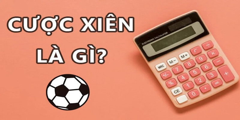 Giới thiệu cược xiên bóng đá Giới thiệu cược xiên bóng đá