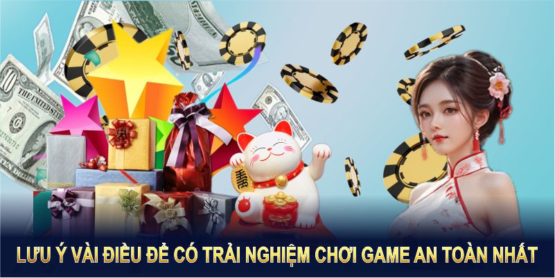 Lưu ý vài điều để có trải nghiệm chơi game an toàn nhất Lưu ý vài điều để có trải nghiệm chơi game an toàn nhất